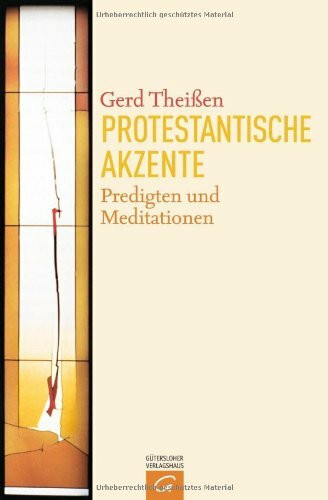 Protestantische Akzente: Predigten und Meditationen