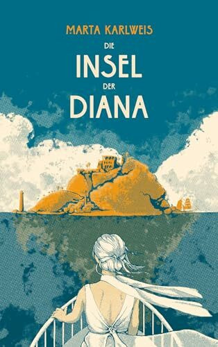 Die Insel der Diana: Ein Roman