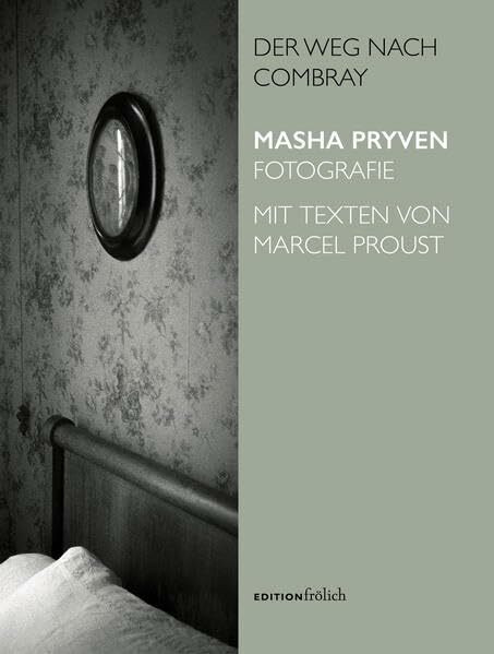 Der Weg nach Combray: Masha Pryven Fotografie