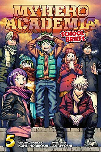 My Hero Academia: School Briefs, Vol. 5 (MY HERO ACADEMIA SCHOOL BRIEFS NOVEL SC, Band 5)