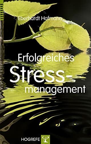 Erfolgreiches Stressmanagement Erfolgreiches Stressmanagement