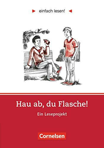 Einfach lesen! - Leseprojekte - Leseförderung ab Klasse 5 - Niveau 2: Hau ab, du Flasche! - Ein Leseprojekt nach dem Roman von Ann Ladiges - ... lesen!, Leseförderung ab Klasse 5, Niveau 2)