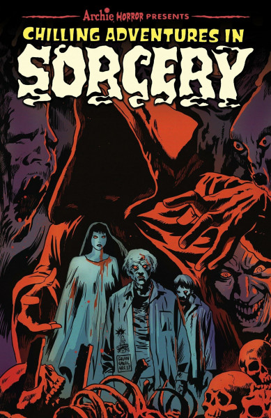 Chilling Adventures in Sorcery: Book One (Archie Horror Anthology Series, Band 1)