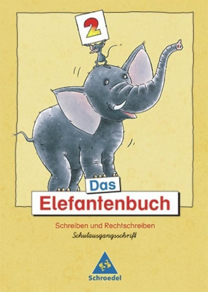 Das Elefantenbuch. 2. Schuljahr. Schulausgangsschrift