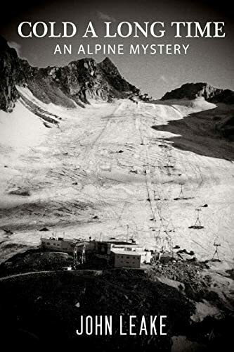 Cold a Long Time: An Alpine Mystery