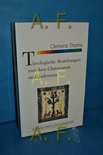Theologische Beziehungen zwischen Christentum und Judentum (WB-Forum)