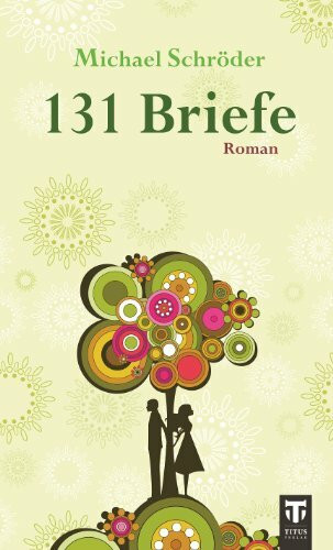 131 Briefe: Roman