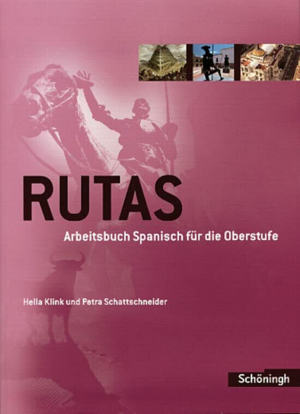 RUTAS - Arbeitsbuch Spanisch für die Oberstufe: Schülerband