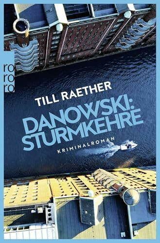 Danowski: Sturmkehre: ausgezeichnet als bester Kriminalroman (Adam Danowski, Band 7)