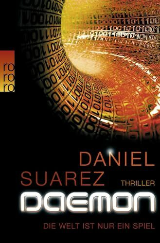DAEMON: Die Welt ist nur ein Spiel (Die DAEMON-Romane, Band 1)