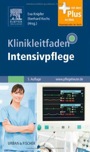 Klinikleitfaden Intensivpflege: mit www.pflegeheute.de - Zugang