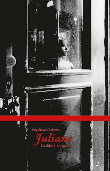 Juliane: Erzählung (mit Motiven aus dem Leben meiner Großeltern und Eltern) (Literareon)