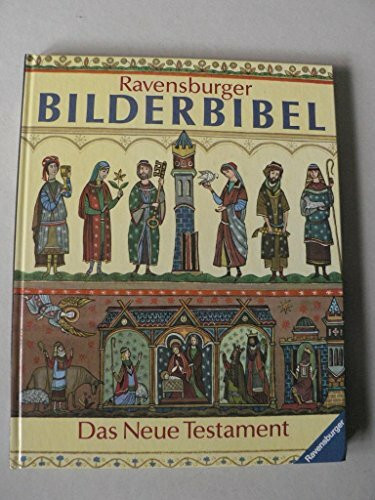 Ravensburger Bilderbibel: Das neue Testament