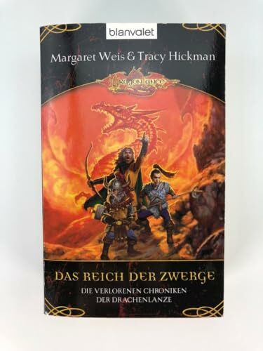 Das Reich der Zwerge: Die verlorenen Chroniken der Drachenlanze 01
