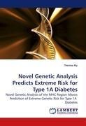 Novel Genetic Analysis Predicts Extreme Risk for Type 1A Diabetes