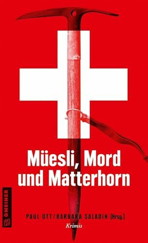 Müesli, Mord und Matterhorn: Krimis