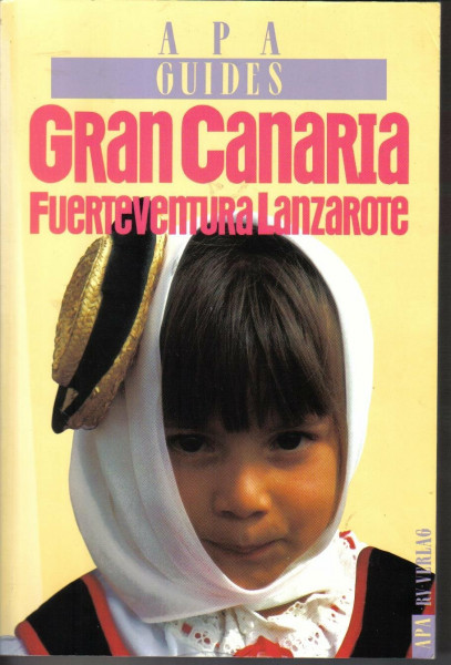 Gran Canaria - Lanzarote - Fuerteventura (APA Guides)