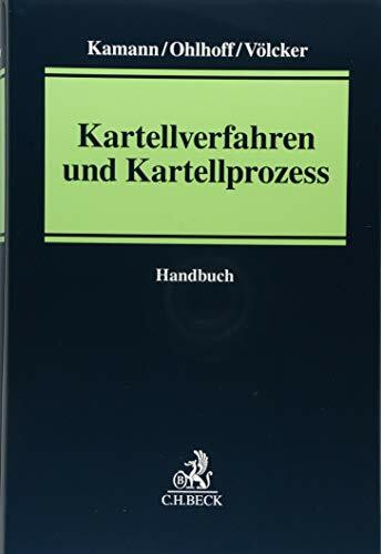 Kartellverfahren und Kartellprozess: Handbuch