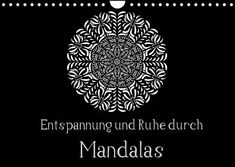 Entspannung und Ruhe durch Mandalas (Wandkalender 2022 DIN A4 quer)