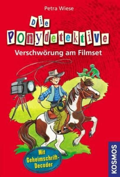 Die Ponydetektive, 9, Verschwörung am Filmset: Mit Geheimschrift-Decoder