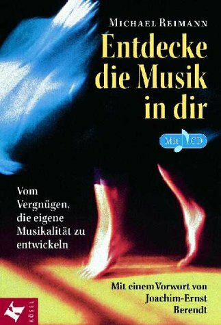 Entdecke die Musik in dir, m. CD-Audio