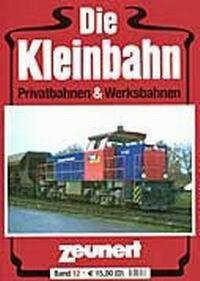 Die Kleinbahn Band 12