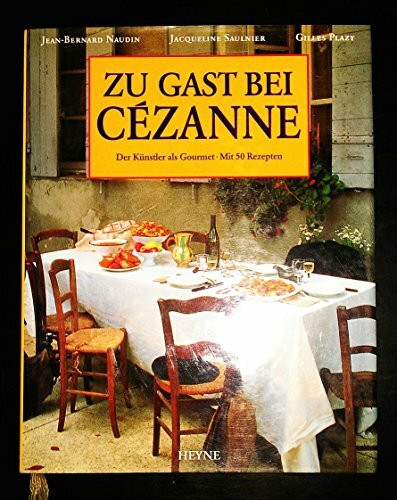 Zu Gast bei Cézanne: der grosse Künstler als Gourmet