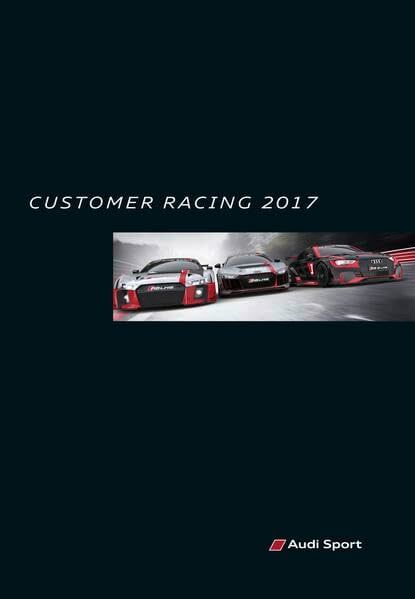 Audi Sport customer racing 2017: Deutsch-Englisch Audi Sport customer racing 2017: Deutsch-Englisch