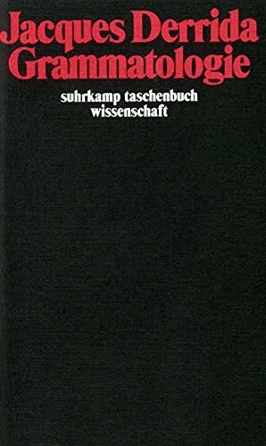 Grammatologie (suhrkamp taschenbuch wissenschaft)