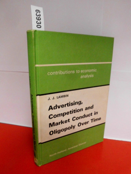 Advertising, Competition and Market Conduct in Oligopoly Over Time (Contributions to Economic Analysis)