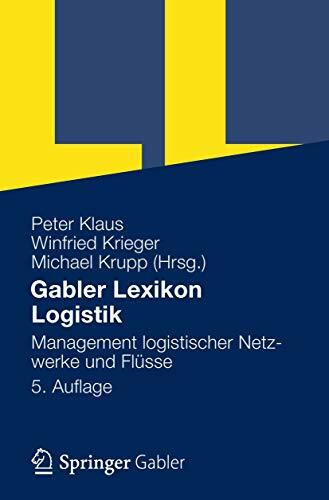 Gabler Lexikon Logistik: Management logistischer Netzwerke und Flüsse