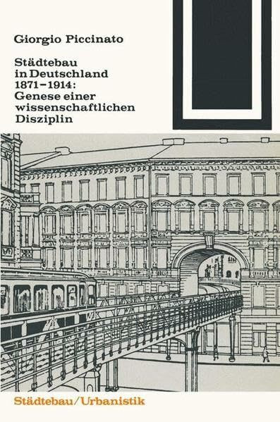 Städtebau in Deutschland 1871 1914 (Bauwelt Fundamente, Band 62)