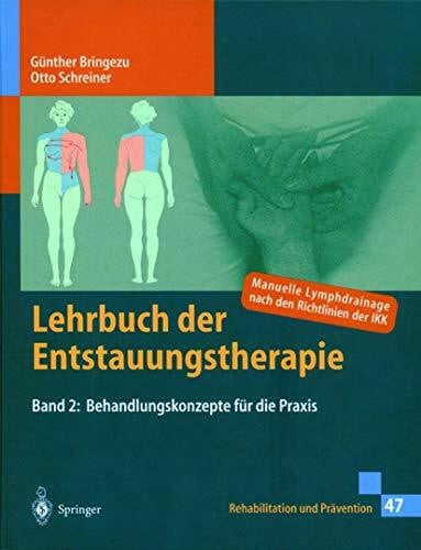Lehrbuch der Entstauungstherapie, Bd. 2. Behandlungskonzepte für die Praxis