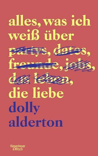 Alles, was ich weiß über die Liebe