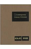 Contemporary Literary Criticism: Excerpts from Criticism of the Works of Today's Novelists, Poets, Playwrights, Short Story Writers, Scriptwriters, &: ... Scriptwriters, and Other Creative Writers