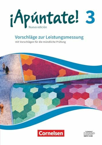 ¡Apúntate!|NULL|Spanisch als 2. Fremdsprache - Ausgabe 2016|Band 3|Vorschläge zur Leistungsmessung|Mit Vorschlägen zur mündlichen Prüfung|CD-Extra|CD-ROM und CD auf einem Datenträger