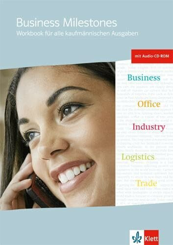 Business Milestones. Workbook für alle kaufmännischen Ausgaben: Workbook mit Audio-CD-ROM (Business Milestones. Englisch für kaufmännische Berufe)