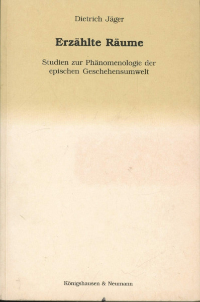 Erzählte Räume: Studien zur Phänomenologie der epischen Geschehensumwelt (Kieler Beiträge zur Anglistik und Amerikanistik / Neue Folge)