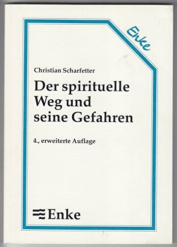 Der spirituelle Weg und seine Gefahren. Spiritualität, Begriff, Typen. Bewusstseinsbereiche, Induktoren und Inhalte. Meditation - Spirituelle Krise. Sekten und totalitäre Kulte