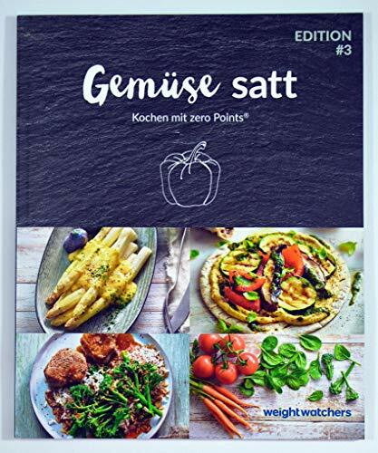 Gemüse satt Kochbuch von Weight Watchers *2018 - Kochen mit zero Points®*