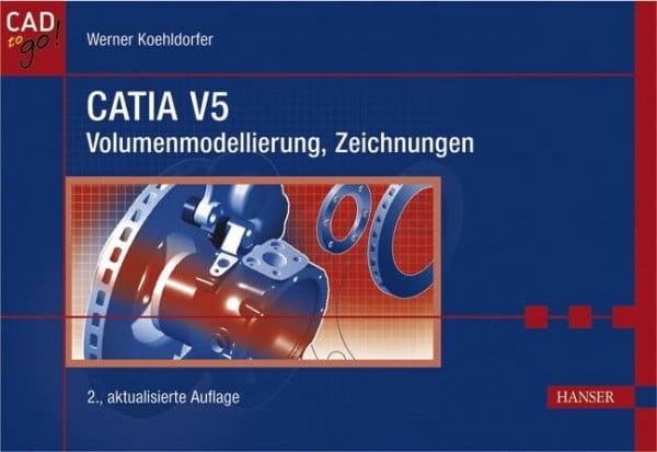 CATIA V5: Volumenmodellierung, Zeichnungen