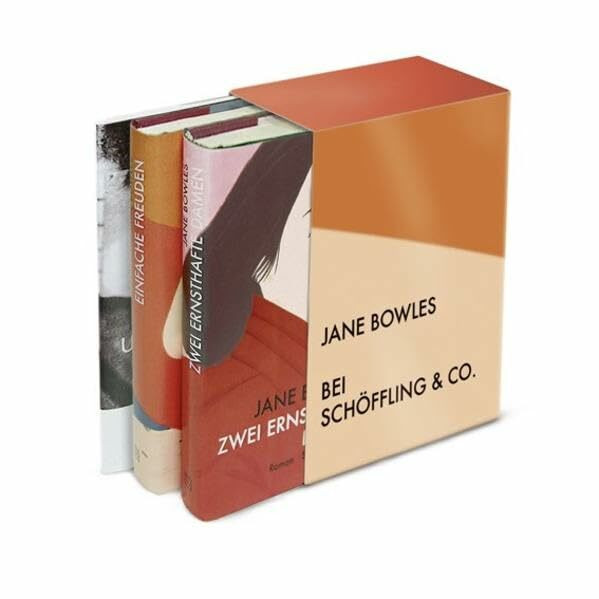 Gesammelte Werke: Zwei ernsthafte Damen; Einfache Freuden; Über Jane Bowles