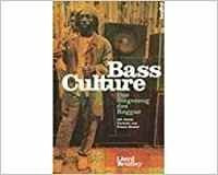 Bass Culture: Der Siegeszug des Reggae