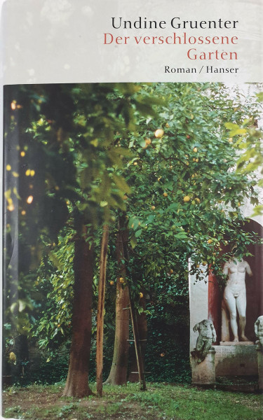 Der verschlossene Garten: Roman