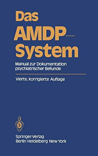 Das AMDP-System: Manual zur Dokumentation Psychiatrischer Befunde. Stand: Frühjahr 1981 (German Edition)