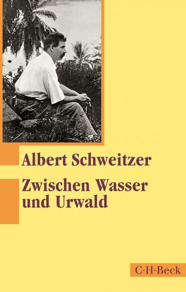 Zwischen Wasser und Urwald: Erlebnisse und Beobachtungen eines Arztes im Urwald Äquatorialafrikas (Beck Paperback)