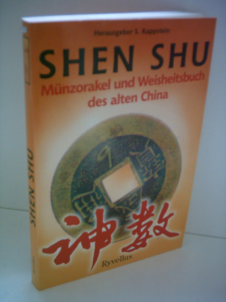 Shen shu: Das Orakel der heiligen Zahlen: Münzorakel und Weisheitsbuch des alten China von Zhuge Liang