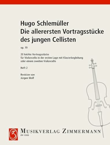 Die allerersten Vortragsstücke des jungen Cellisten: 20 leichte Vortragsstück. Heft 2. op. 19. Violoncello und Klavier oder 2 Violoncelli.