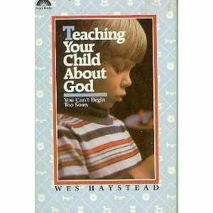 Teaching Your Child About God: You Can't Begin Too Soon
