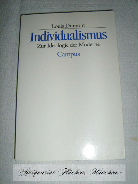 Individualismus: Zur Ideologie der Moderne